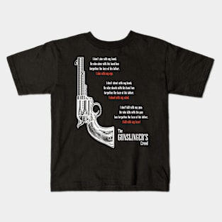 The Gunslinger's Creed Kids T-Shirt